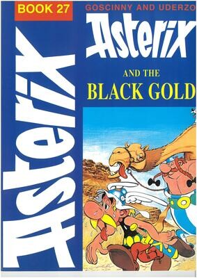 Asterix book : 27. Asterix and the black gold