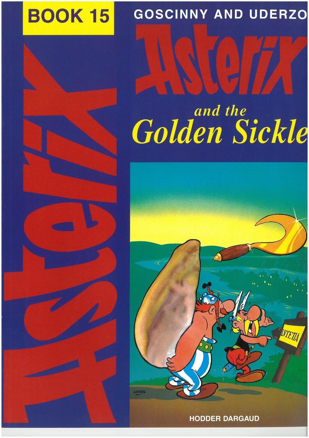 Asterix book : 15. Asterix and the golden sickle