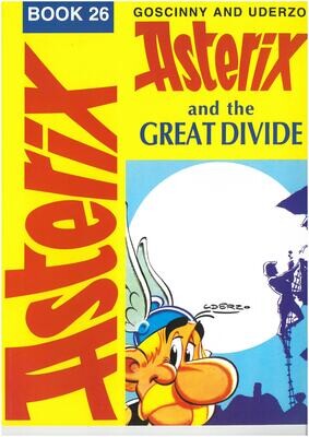 Asterix book : 26. Asterix and the Great Divide