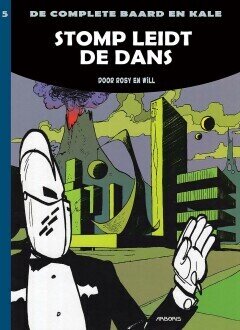 Baard en Kale, de complete : Hc05. Stomp leidt de dans