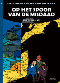 Baard en Kale, de complete : Hc02. Op het spoor van de misdaad