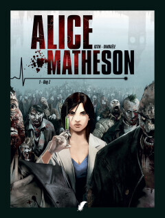 Alice Matheson : 01. Dag Z