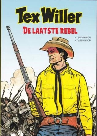 Tex Willer Classics : 01. De laatste rebel (H2014)