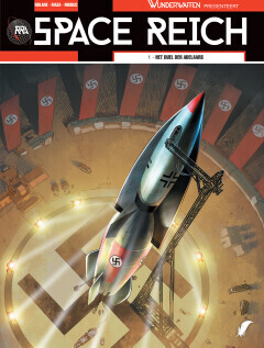 Wunderwaffen stelt voor, Space reich : 01. Het duel der adelaars