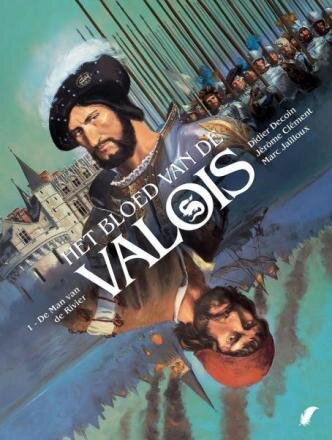 Bloed van de Valois, Het : 01. De man van de rivier