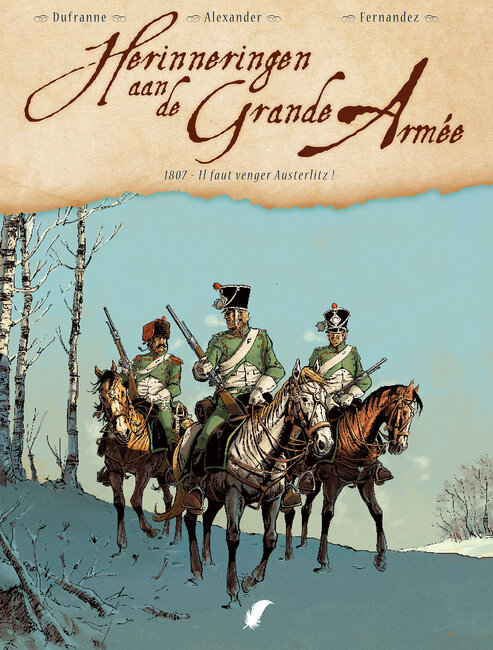 Herinneringen aan de Grande Armée : 01. 1807 - Wraak voor Austerlitz!