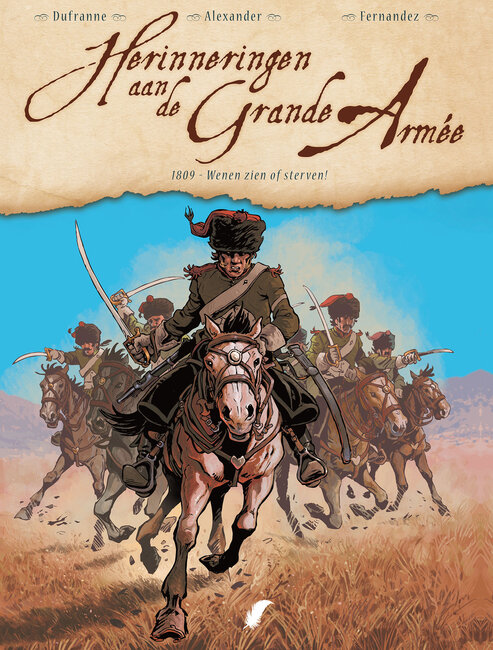 Herinneringen aan de Grande Armée : 03. 1809 - Wenen zien of sterven!