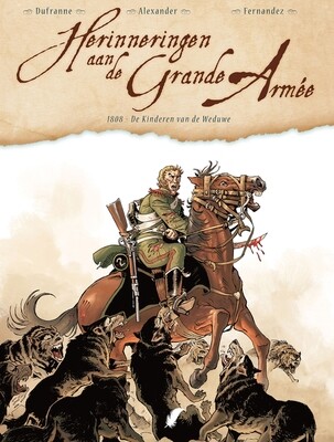 Herinneringen aan de Grande Armée : 02. 1808 - De kinderen van de weduwe