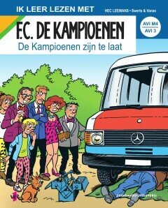 F.C. De Kampioenen, Ik leer lezen met... : De kampioenen zijn te laat