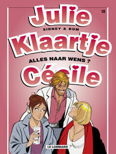 Julie, Klaartje, Cécile : 18. Alles naar wens?