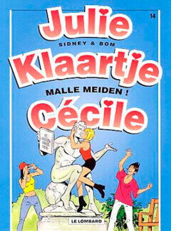 Julie, Klaartje, Cécile : 14. Malle meiden