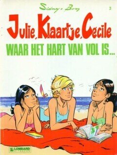 Julie, Klaartje, Cécile : 03. Waar het hart van vol is...