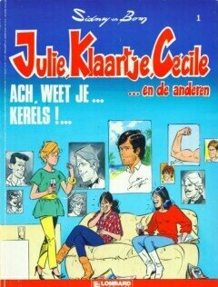 Julie, Klaartje, Cécile : 01. Ach, weet je... kerels!