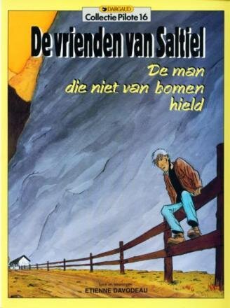 Pilote collectie : 16. De man die niet van bomen hield
