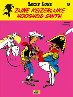 Lucky Luke : 45. Zijne Keizerlijke Hoogheid Smith (H2017)