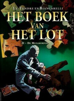 Boek van het lot, Het : Hc02. De metamorfose