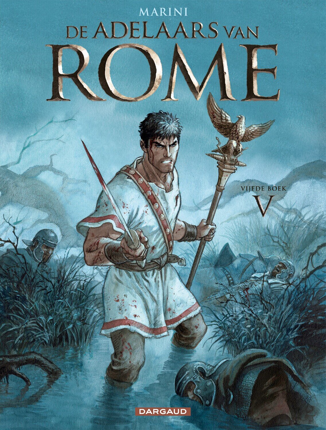 Adelaars van Rome, De : 05. De adelaars van Rome 5