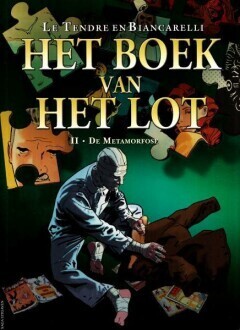 Boek van het lot, Het : 02. De metamorfose
