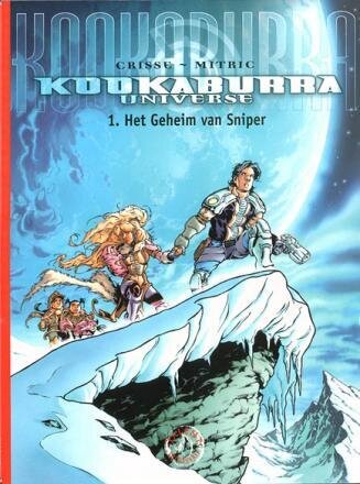 Collectie 500 : 191. Kookaburra Universe : 01. Het geheim van Sniper