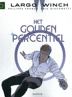 Largo Winch : 24. Het gouden percentiel