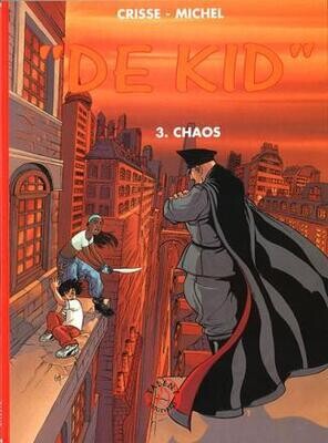 Collectie 500 : 235. Kid, De [Crisse] : 03. Chaos