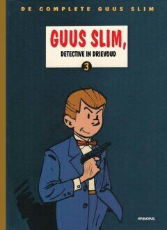 Guus Slim, de complete : HC03. Detective in drievoud