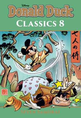 Donald Duck, classics : 08. Seven Samurai