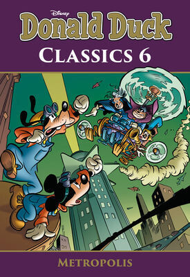 Donald Duck, classics : 06. Metropolis