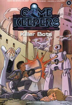 Gamekeepers : 05. killer Bots