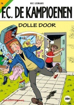 F.C. De Kampioenen : 74. Dolle Door