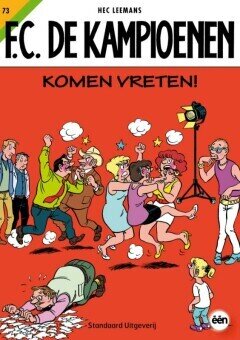 F.C. De Kampioenen : 73. Komen vreten!