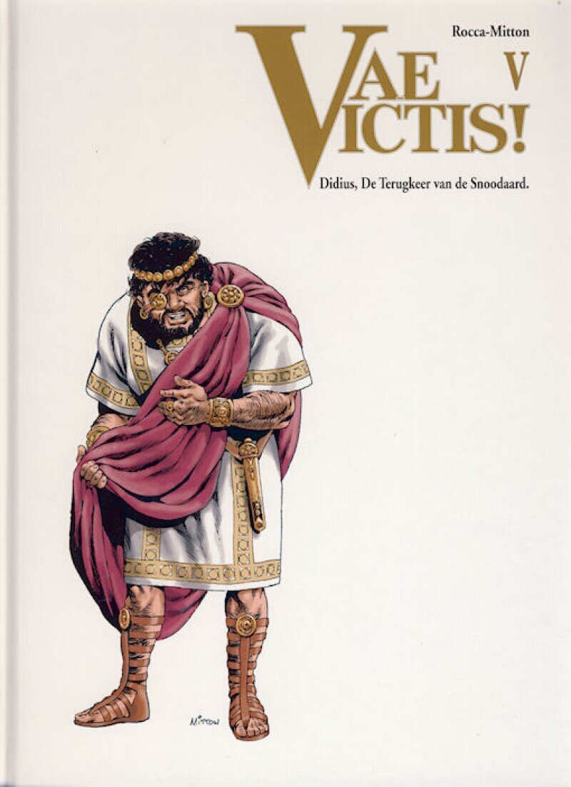 Vae Victis! : Hc05. Didius, de terugkeer van de snoodaard