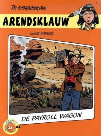 Fenix Collectie : 63. Arendsklauw : De Payroll Wagon