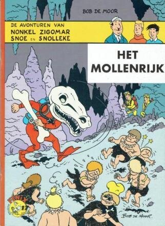 Fenix Collectie : 17. Nonkel Zigomar, Snoe en Snolleke : Het mollenrijk