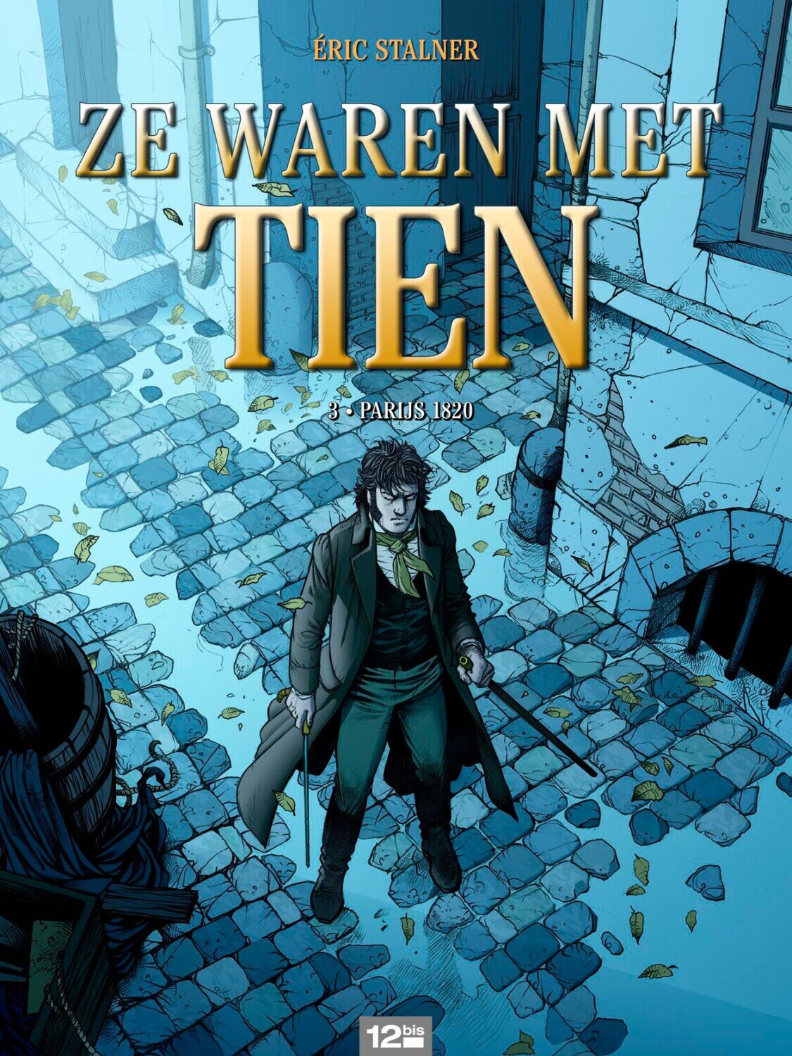 Ze waren met tien : Hc03. Parijs 1820