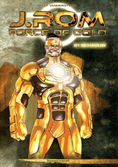 J.Rom - Force of Gold : 01. Schaduw