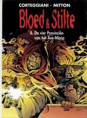 Bloed &amp; stilte : 08. De vier provinciën van het Ave-Maria