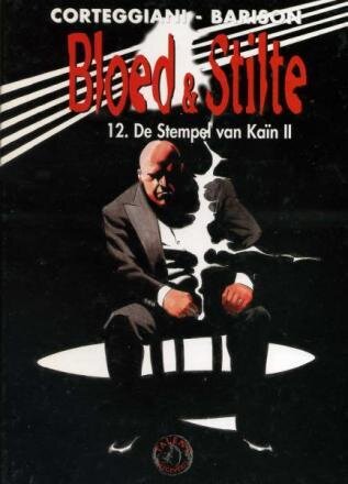 Bloed &amp; stilte : 12. De stempel van Kaïn II