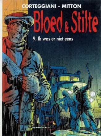 Bloed &amp; stilte : 09. Ik was er niet eens