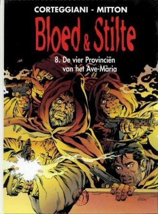 Bloed &amp; stilte : 08. De vier provinciën van het Ave-Maria