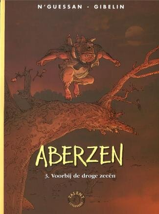Aberzen : 03. Voorbij de droge zeeën
