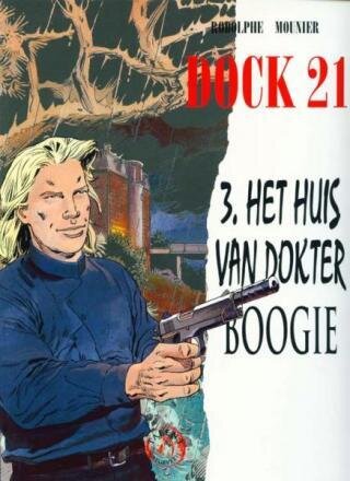 Dock 21 : 03. Het huis van dokter Boogie