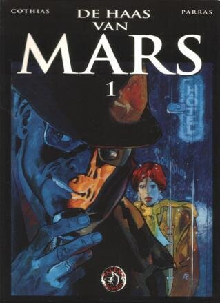 Haas van Mars, De : 01. De haas van Mars 1