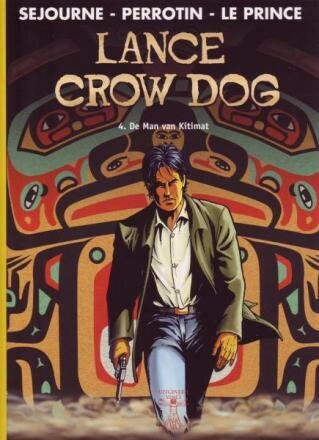 Vinci collectie : 53. Lance Crow Dog : 04. De man van Kitimat