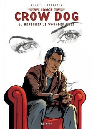 Lance Crow Dog : Hc06. Herinner je Wounded Knee