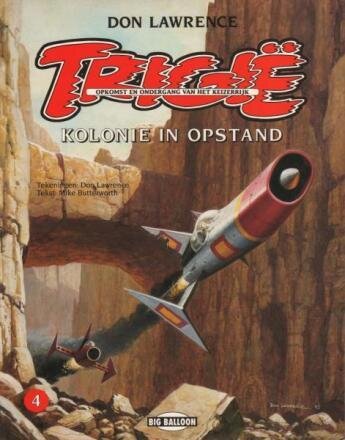 Keizerrijk Trigië, Het : Hc04. Kolonie in opstand