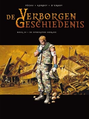 Verborgen geschiedenis, De : Hc24. De onbekende oorlog