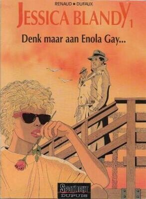 Jessica Blandy : Hc01. Denk maar aan Enola Gay...