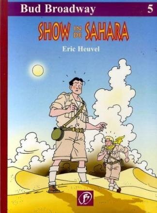 Bud Broadway : Hc05. Show in de Sahara