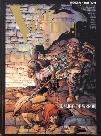 Vae Victis! : 08. Sligo, de wrede